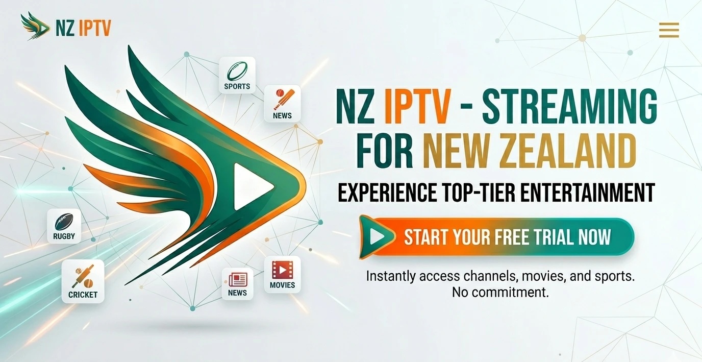 nz iptv free trial, 24h iptv free trial, NZ IPTV is the best iptv subscription in new zealand and australia at the best price, NZ IPTV Subscription, NZ IPTV Service, NZ IPTV Provider, Best IPTV New Zealand, Best IPTV NZ, Best IPTV subscription, IPTV New Zealand, IPTV NZ, New Zealand IPTV Service, IPTV Subscription NZ, IPTV Provider NZ, Top IPTV Provider New Zealand, Premium IPTV NZ, Affordable IPTV NZ, Reliable IPTV New Zealand, Fast IPTV Service NZ, Stable IPTV New Zealand, High Quality IPTV NZ, 4K IPTV New Zealand, Smart TV IPTV New Zealand, IPTV for Smart TV NZ, IPTV for Firestick NZ, IPTV for Android TV NZ, IPTV App New Zealand, Buy IPTV New Zealand, Best IPTV Subscription New Zealand, Best IPTV Service New Zealand, Premium IPTV Subscription NZ, IPTV Free Trial, Best IPTV for Sports, Sports Streaming New Zealand, Live TV Streaming New Zealand, Online TV New Zealand, Watch Live TV Online NZ, TV Channels New Zealand Online, International Channels NZ, Global TV Channels New Zealand, New Zealand Entertainment Channels, English Channels IPTV NZ, Family TV Streaming NZ, Multi-Channel TV Streaming NZ, Unlimited TV Streaming NZ, Digital TV Subscription New Zealand, International TV Subscription NZ, Premium Television Streaming NZ, Smart Streaming TV NZ, New Zealand Sports Channels Online, Rugby Streaming New Zealand, Cricket Streaming New Zealand, Maori TV Streaming, Best Streaming Service New Zealand,
